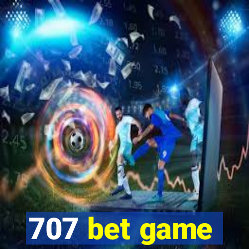 707 bet game